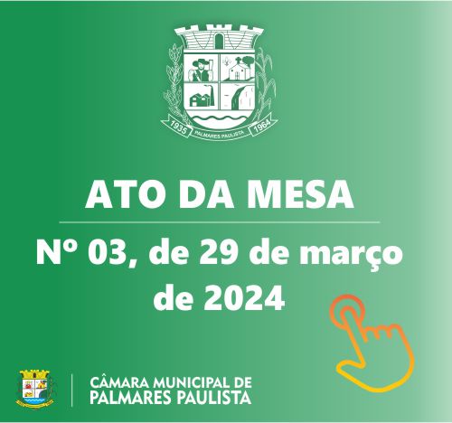 Ato da Mesa Nº 03, de 29 de Março de 2024